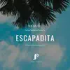 Jose Pablo - Escapadita - Single